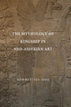 Book cover of: Mythology of Kingship in Neo-Assyrian Art. By: Mehmet-Ali Ataç