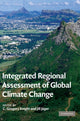 Book cover of: Integrated Regional Assessment of Global Climate Change. By: C. Gregory Knight