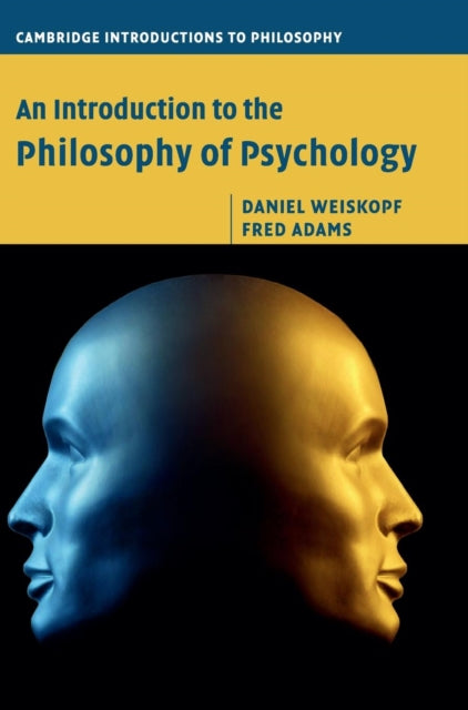 Book cover of: Introduction to the Philosophy of Psychology. By: Daniel Weiskopf