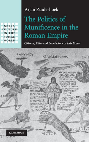 Politics of Munificence in the Roman Empire