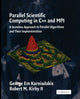 Book cover of: Parallel Scientific Computing in C++ and MPI. By: George Em Karniadakis