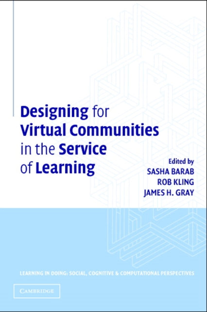 Book cover of: Designing for Virtual Communities in the Service of Learning