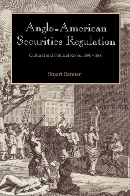 Book cover of: Anglo-American Securities Regulation. By: Stuart Banner