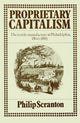 Book cover of: Proprietary Capitalism. By: Philip Scranton