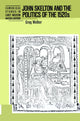 Book cover of: John Skelton and the Politics of the 1520s. By: Greg Walker