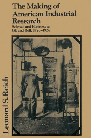 Making of American Industrial Research