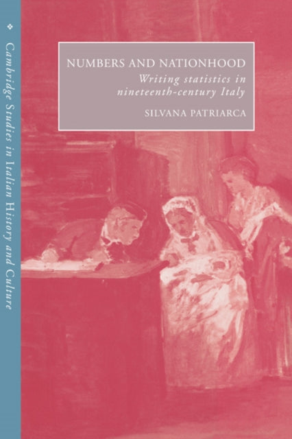 Book cover of: Numbers and Nationhood. By: Silvana Patriarca