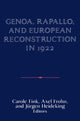 Book cover of: Genoa, Rapallo, and European Reconstruction in 1922