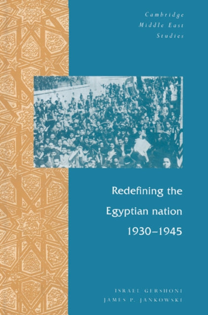 Book cover of: Redefining the Egyptian Nation, 1930–1945. By: Israel Gershoni