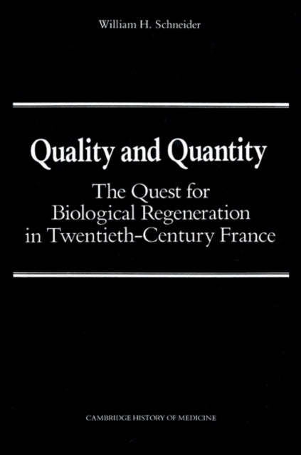 Book cover of: Quality and Quantity. By: William H. Schneider