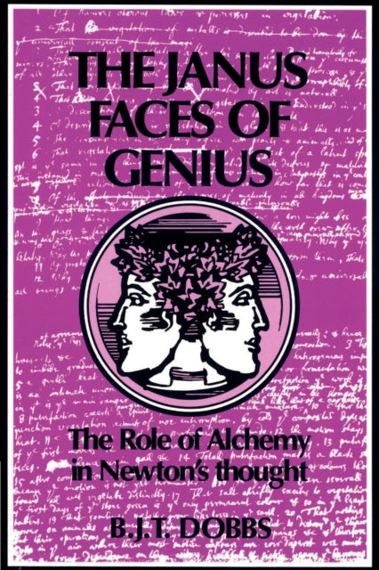 Book cover of: Janus Faces of Genius. By: Betty Jo Teeter Dobbs