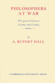 Book cover of: Philosophers at War. By: Alfred Rupert Hall