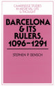 Book cover of: Barcelona and its Rulers, 1096–1291. By: Stephen P. Bensch