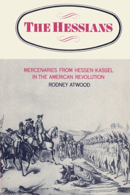 Book cover of: Hessians. By: Rodney Atwood