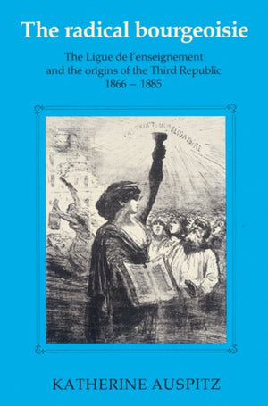 The Radical Bourgeoisie
