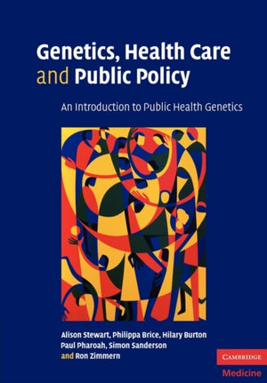Genetics, Health Care and Public Policy