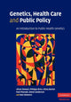Book cover of: Genetics, Health Care and Public Policy. By: Alison Stewart
