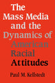 Book cover of: Mass Media and the Dynamics of American Racial Attitudes