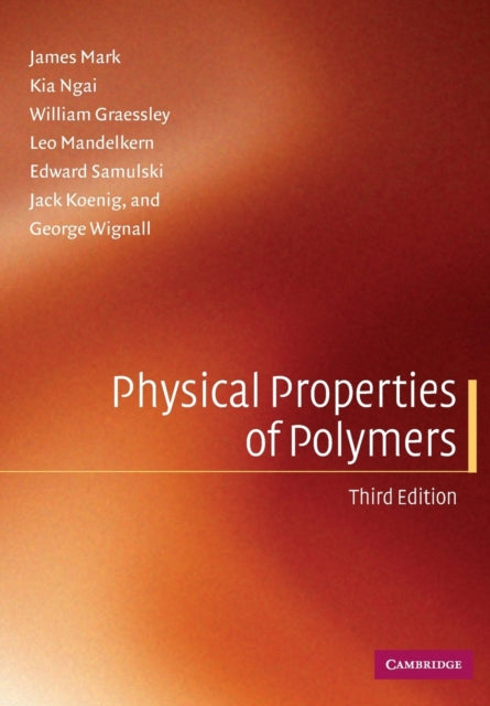 Book cover of: Physical Properties of Polymers. By: James Mark