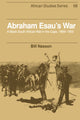 Book cover of: Abraham Esau's War. By: Bill Nasson