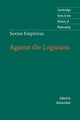 Book cover of: Sextus Empiricus: Against the Logicians. By: Richard Bett