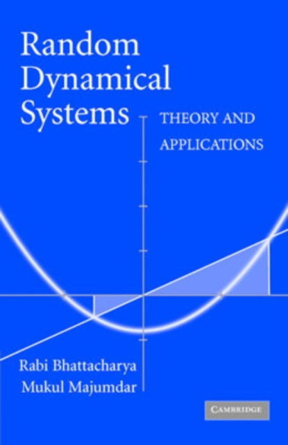 Book cover of: Random Dynamical Systems. By: Rabi Bhattacharya