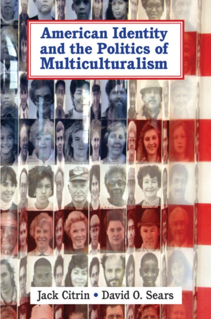 Book cover of: American Identity and the Politics of Multiculturalism