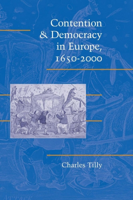 Book cover of: Contention and Democracy in Europe, 1650–2000