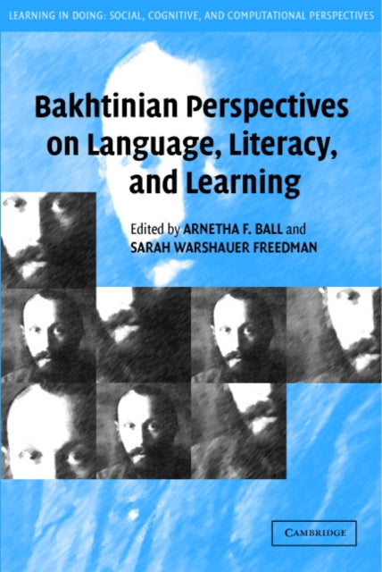 Book cover of: Bakhtinian Perspectives on Language, Literacy, and Learning