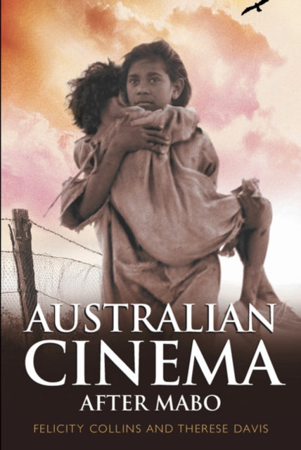 Book cover of: Australian Cinema After Mabo. By: Felicity Collins