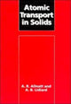Book cover of: Atomic Transport in Solids. By: A. R. Allnatt