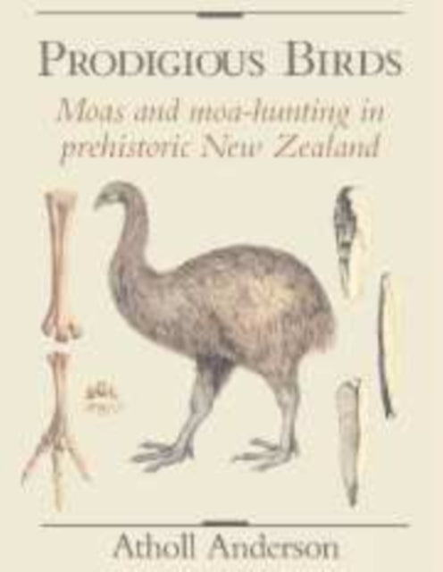 Book cover of: Prodigious Birds. By: Atholl Anderson