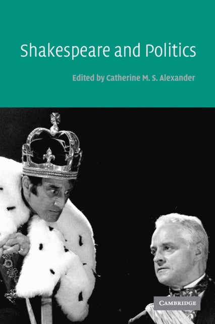 Book cover of: Shakespeare and Politics