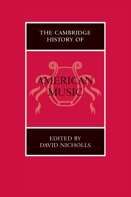 The Cambridge History of American Music