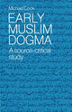 Book cover of: Early Muslim Dogma. By: Michael Cook