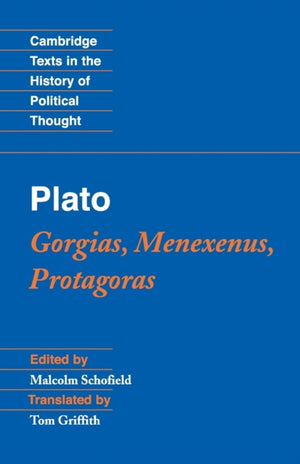 Plato: Gorgias, Menexenus, Protagoras