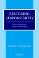 Book cover of: Restoring Responsibility. By: Dennis F. Thompson