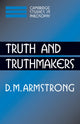 Book cover of: Truth and Truthmakers. By: D. M. Armstrong