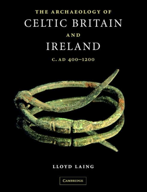 Book cover of: Archaeology of Celtic Britain and Ireland. By: Lloyd Laing