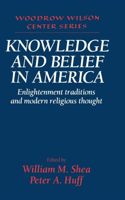 Book cover of: Knowledge and Belief in America