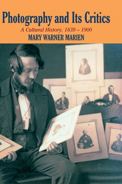 Book cover of: Photography and its Critics