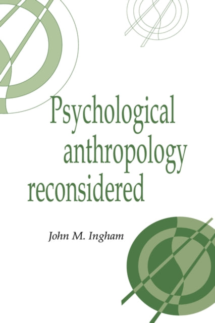 Book cover of: Psychological Anthropology Reconsidered