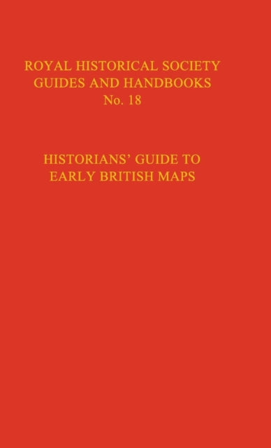 Book cover of: Historian's Guide to Early British Maps