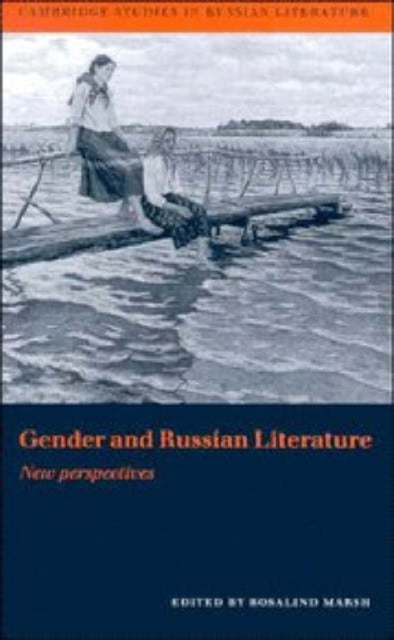 Book cover of: Gender and Russian Literature. By: Rosalind Marsh