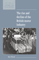 Book cover of: Rise and Decline of the British Motor Industry