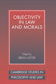 Book cover of: Objectivity in Law and Morals