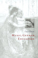 Book cover of: Music, Gender, Education