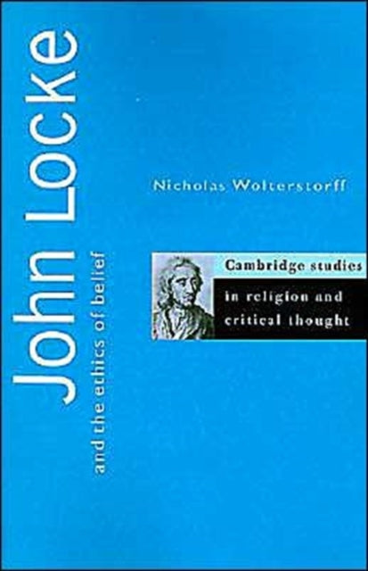 Book cover of: John Locke and the Ethics of Belief