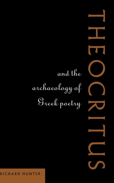 Book cover of: Theocritus and the Archaeology of Greek Poetry