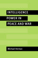 Book cover of: Intelligence Power in Peace and War